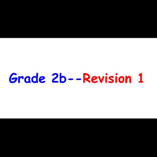 Grade 2b--Revision 1