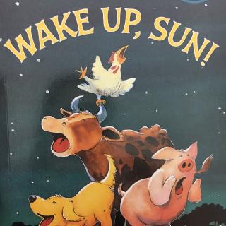 wake up，sun!