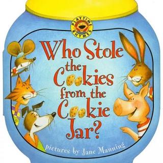 【凯西双语版】Who Stole the Cookies from the Cookie Jar 是谁偷了饼干？