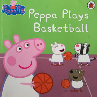 Peppa plays basketball