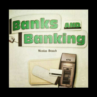 Banks and Banking银行和银行业务