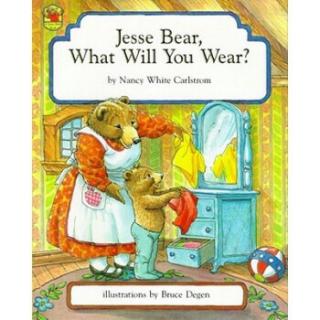 Jesse Bear What Will You Wear