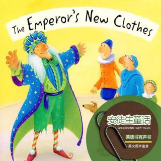 安徒生童话-皇帝的新衣.THE EMPEROR'S NEW CLOTHES（英文原声鉴赏）