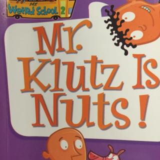 Mr. Klutz Is Nuts! chapter1