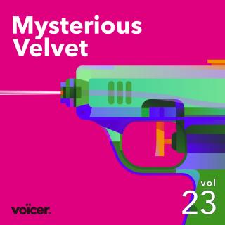 Voicer Mixtape 23 | Mysterious Velvet