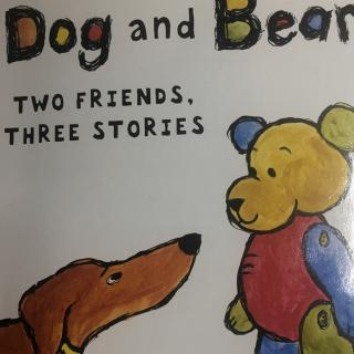 Dog and BearTwoFriends，Threestories