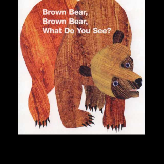 Brown bear, what do you see?