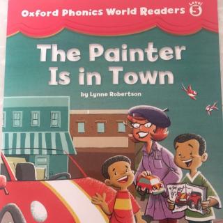 Oxford Phonics World 5-1 The Painter is in Town