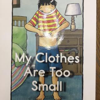 My Clothes are too small