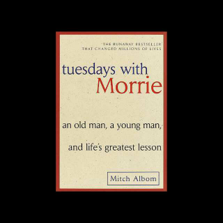 Tuesdays with Morrie 33