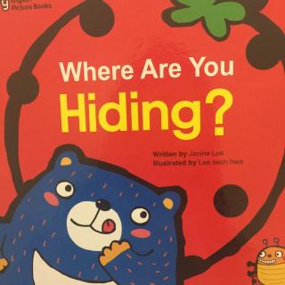 英文绘本《Where are you hiding?》-你藏在哪里了？