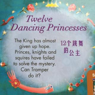 丽声经典故事屋第八级：Twelve Dancing Princesses 2