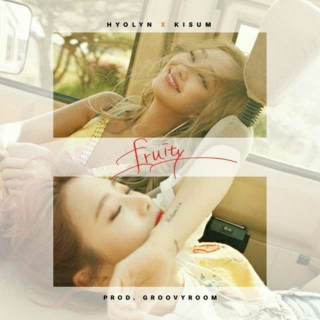 FRUITY–Kisum&孝琳