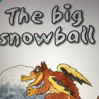 The big snowball