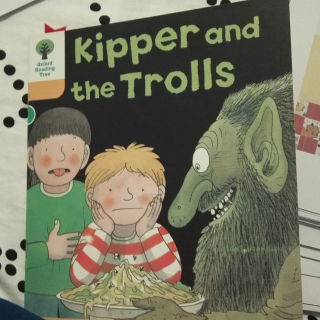 暖暖(^з^)Kipper and the trolls