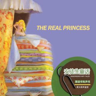 安徒生童话-豌豆公主.THE REAL PRINCESS（英文原声鉴赏）