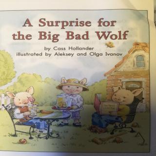 Asurprise for thebig bad wolf