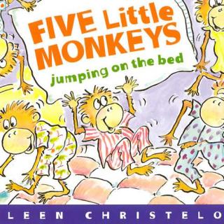 【Ellen英语绘本】five little monkeys jumping on bed