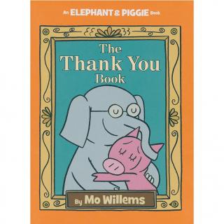 小猪小象系列 - The Thank You Book
