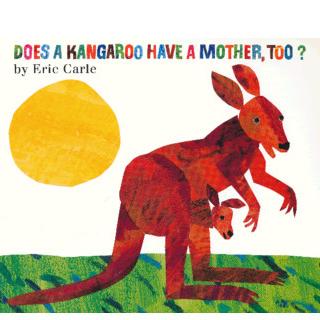 Does a kangaroo have a mother too?(song)