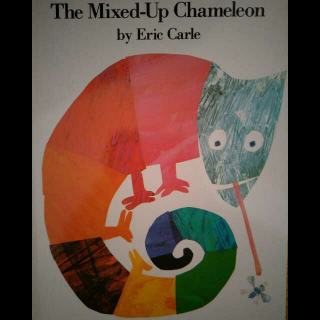 【大宝♥朗读篇】The Mixed–Up Chameleon（拼拼凑凑的变色龙）