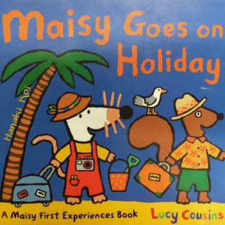016 Maisy Goes on Holiday