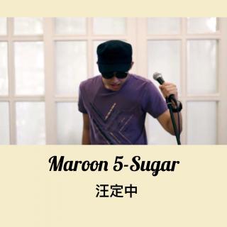 Sugar-汪定中 吉他翻唱