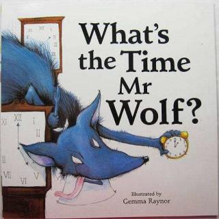 What's the time Mr wolf