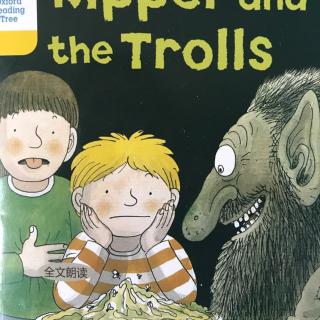 ORT5-Kipper and the Trolls 