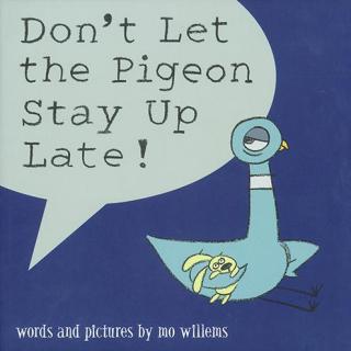 别让鸽子开巴士 - Don't Let the Pigeon Stay Up Late