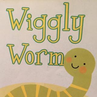 Wiggly worm