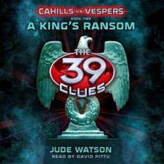  Cahills vs. Vespers 02 - A King's Ransom