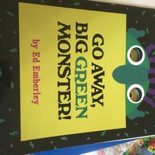 Go away big green monster(走开绿色的大怪物)
