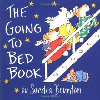 低幼儿童催眠“圣经”——经典睡前故事The Going to Bed Book