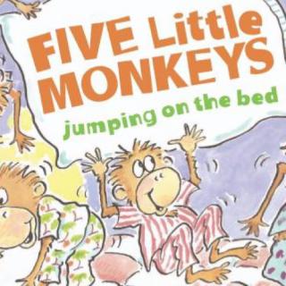 Five little monkeys jumping on the bed