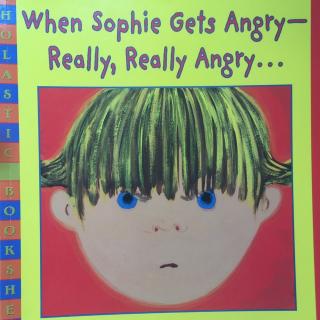 64 When Sophie Gets Angry-Really，really angry