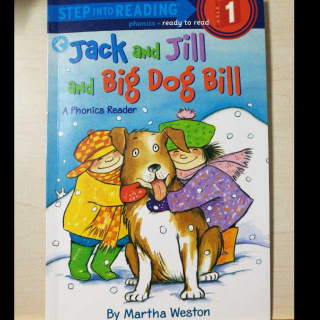Jack and Jill and Big Dog Bill