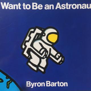 67 I want to be an astronaut