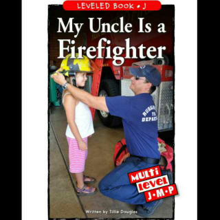 杨杨读Razkids Level J：My Uncle Is a Firefighter