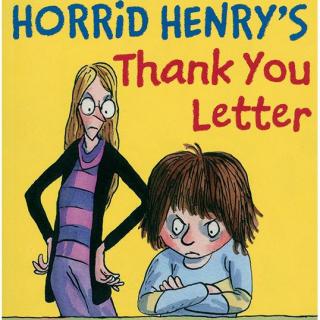 淘气包亨利系列 - 09 Horrid Henry's Thank You Letter
