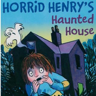 淘气包亨利系列 - 24 Horrid Henry's Haunted House