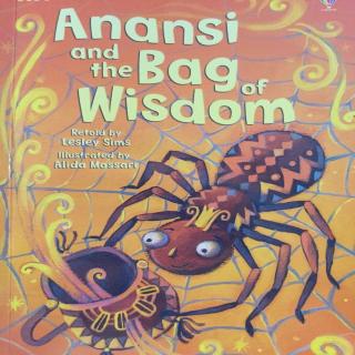 Usborne First Reading: Anansi and the Bag of Wisdom