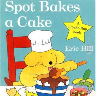 My First Spot Library 小玻翻翻书10册 001 Spot Bakes a Cake
