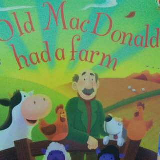 Old MacDonald had a farm