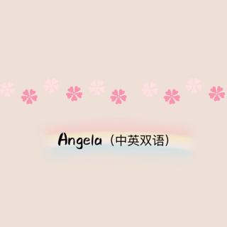 Angela -不是爱情的爱情故事（中英双语）
