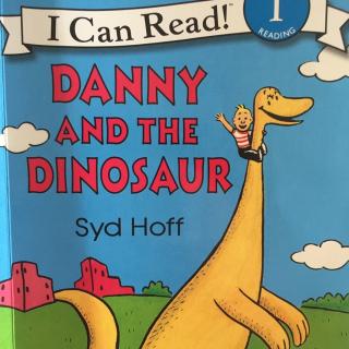Danny and the Dinosaur -Syd Hoff