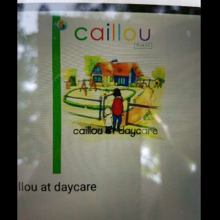 caillou at daycare——背诵