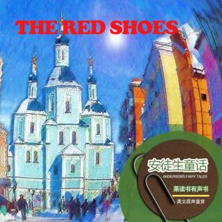 安徒生童话-红鞋.THE RED SHOES（英文原声鉴赏）