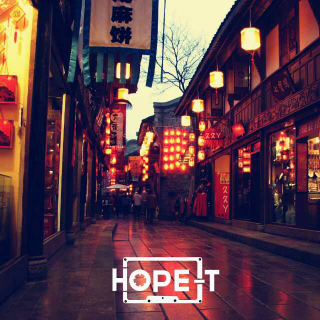 华灯 · 锦里 - HOPE-T
