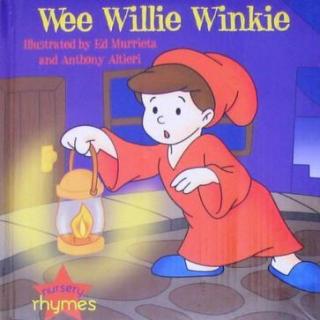 Wee willie winkie